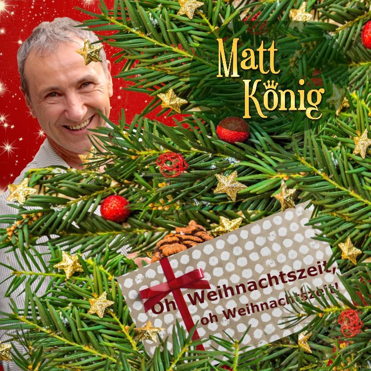Matt König - Oh Weihnachtszeit, oh Weihnachtszeit