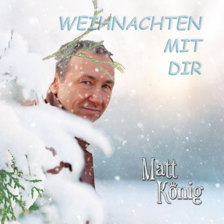 Matt König - Weihnachten mit dir