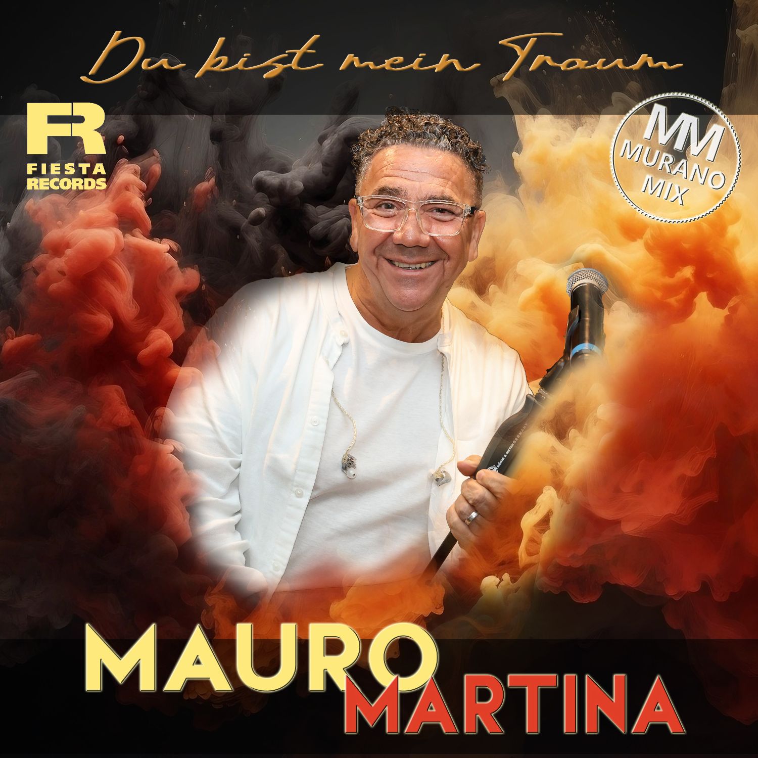 Mauro Martin - Du bist mein Traum (Muranomix)