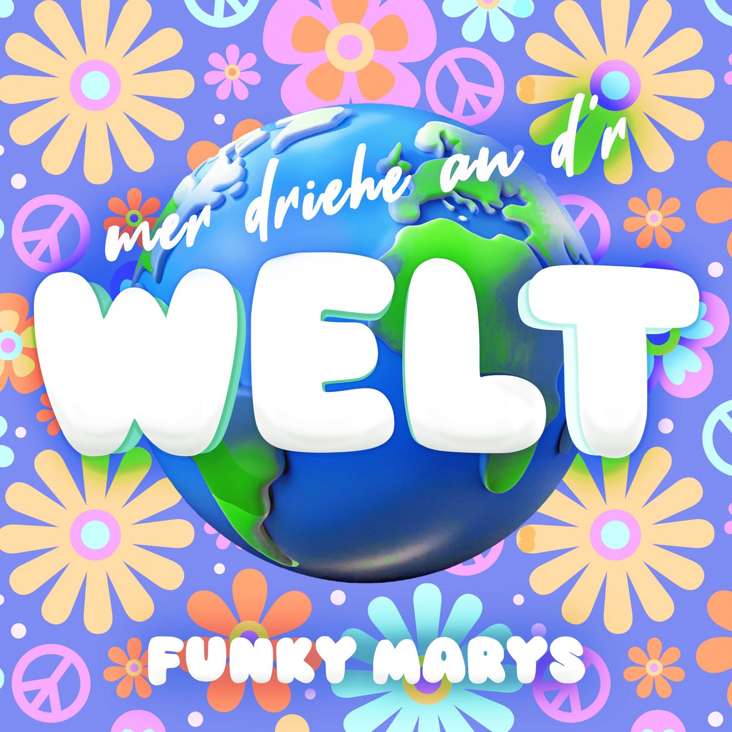 Funky Marys - Mer driehe an d´r Welt