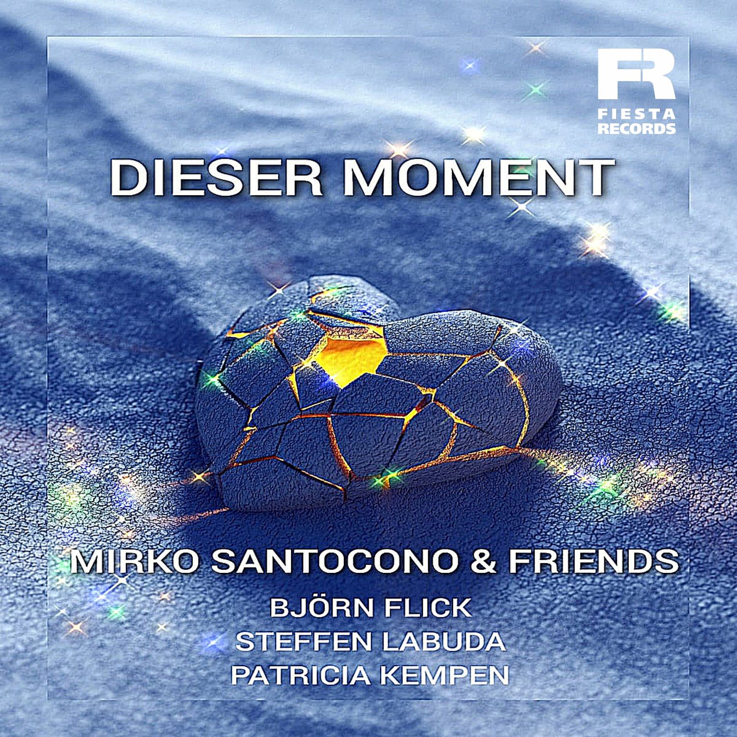 Mirko Santocono & Friends - Dieser Moment