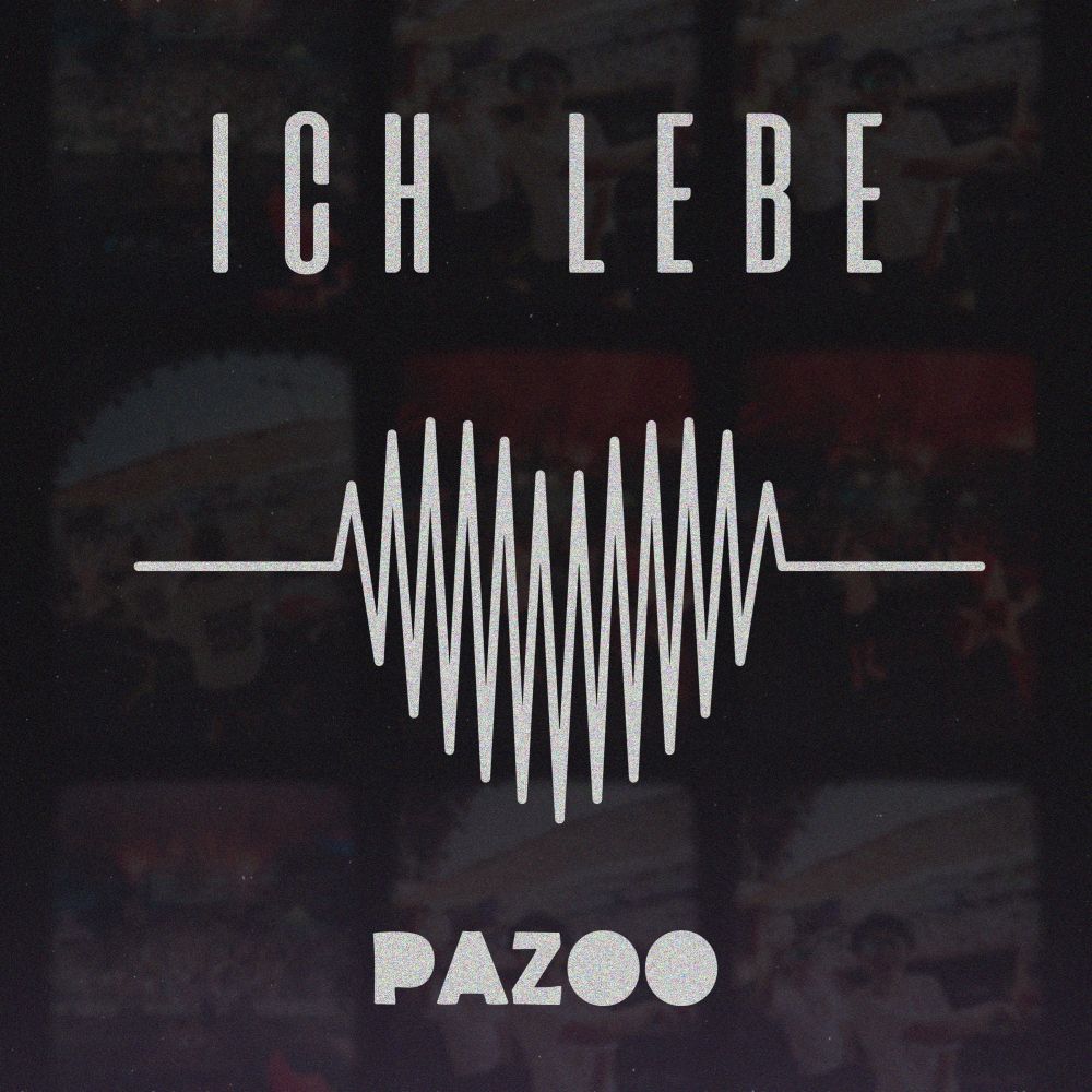 Pazoo - Ich Lebe