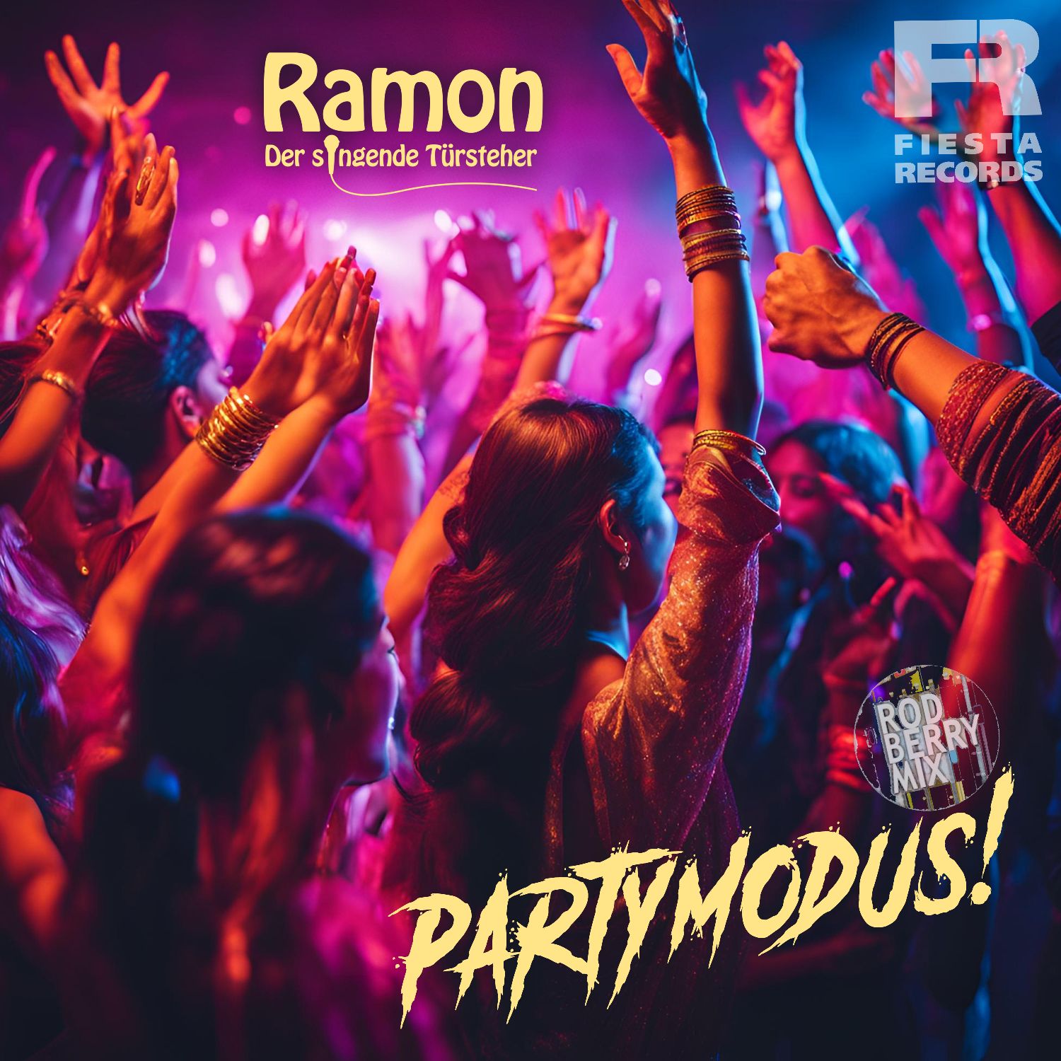 Ramon der singende Türsteher - Partymodus (Rod Berry Mix)