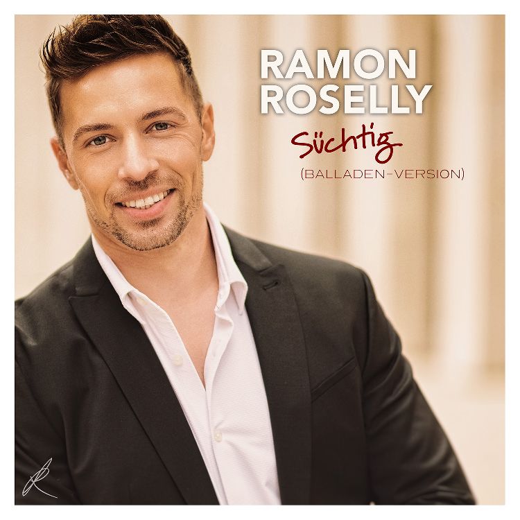 Ramon Roselly - Süchtig (Ballade)