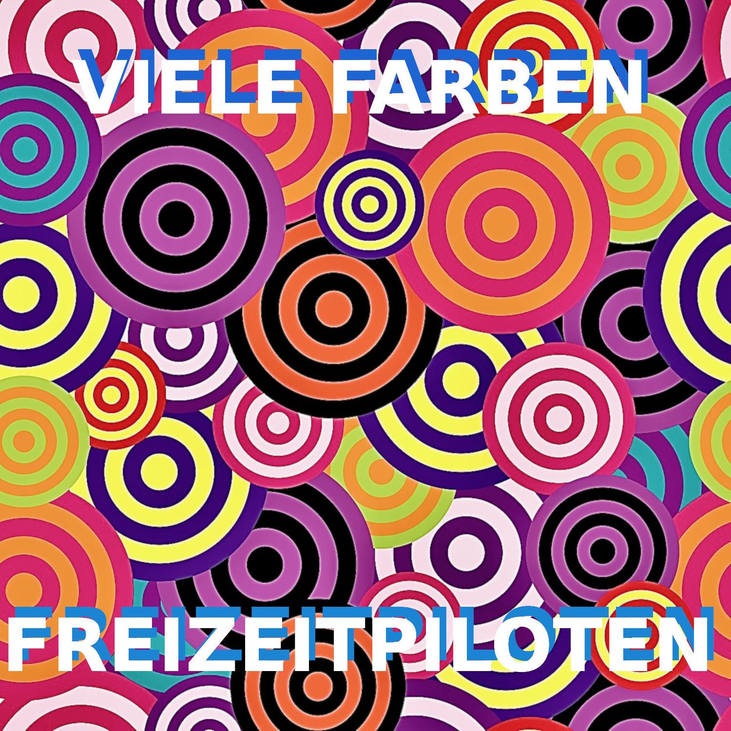 FREIZEITPILOTEN - VIELE FARBEN
