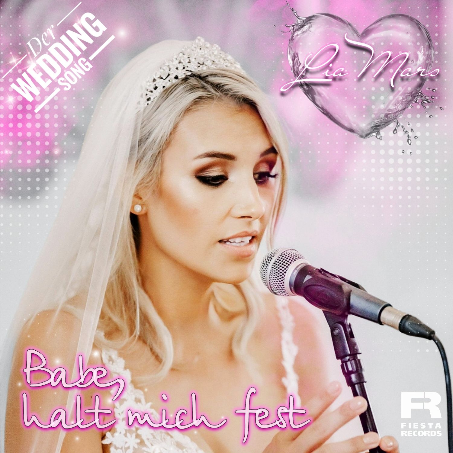 Lia Mars - Babe, halt mich fest (Der Wedding Song)