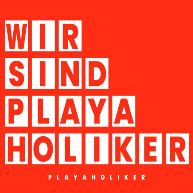 Playaholiker – Wir sind Playaholiker