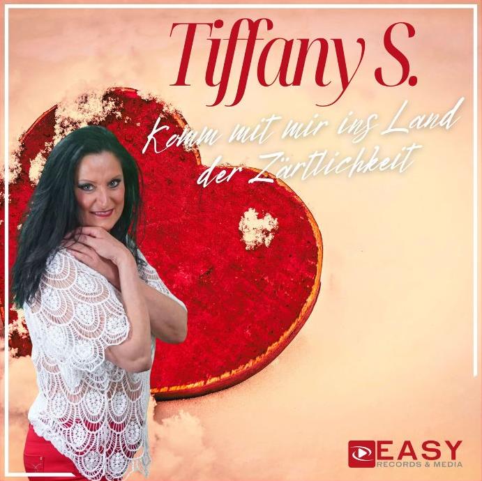 Tiffany S. - Komm mit mir ins Land der Zärtlichkeiten