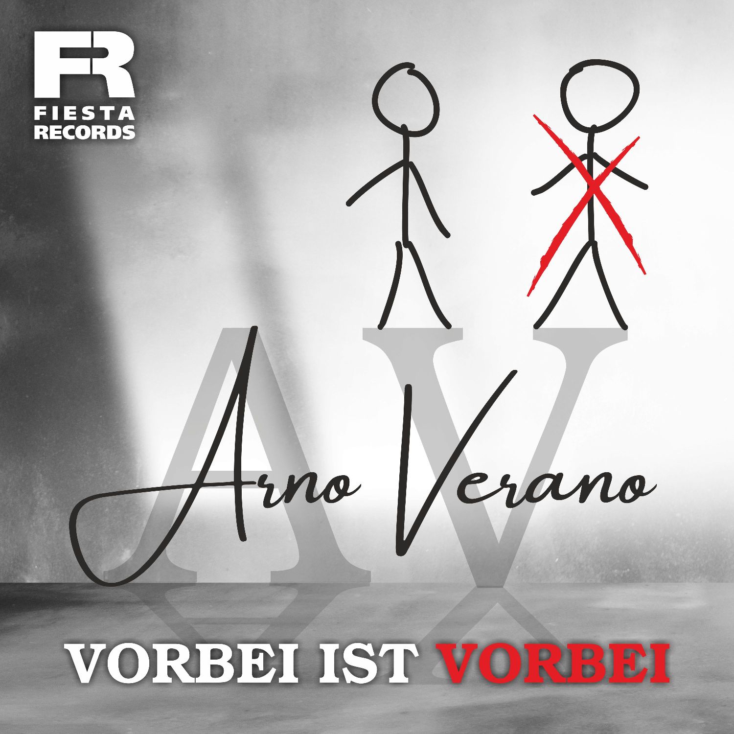 Arno Verano - Vorbei ist vorbei