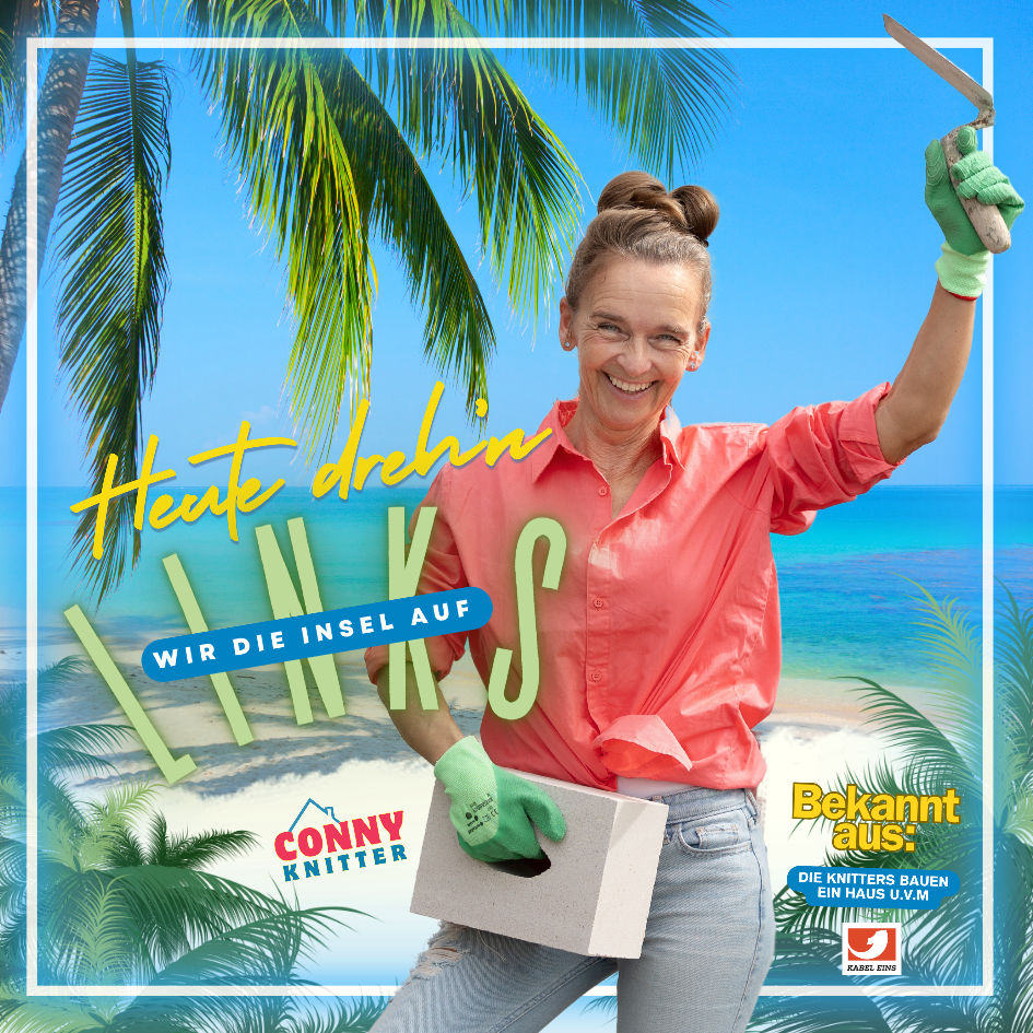 Conny Knitter -  Heute dreh'n wir die Insel auf links