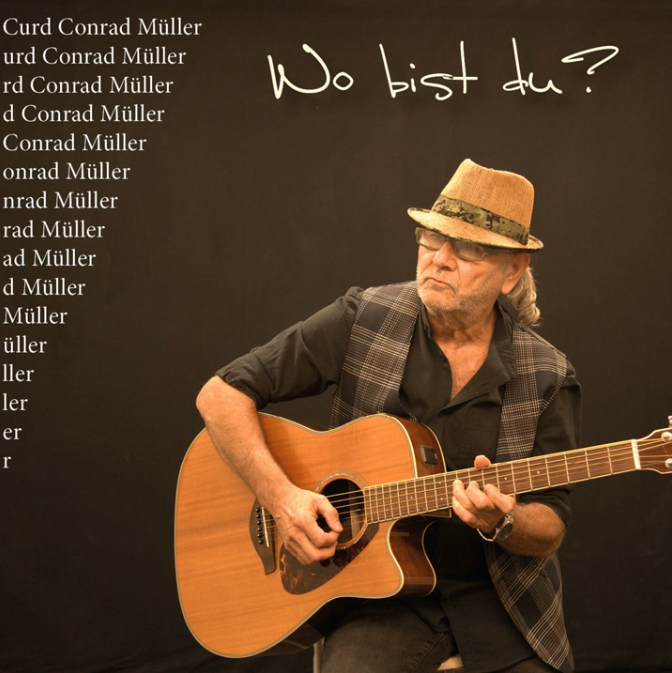 Curd Conrad Müller - Wo bist du