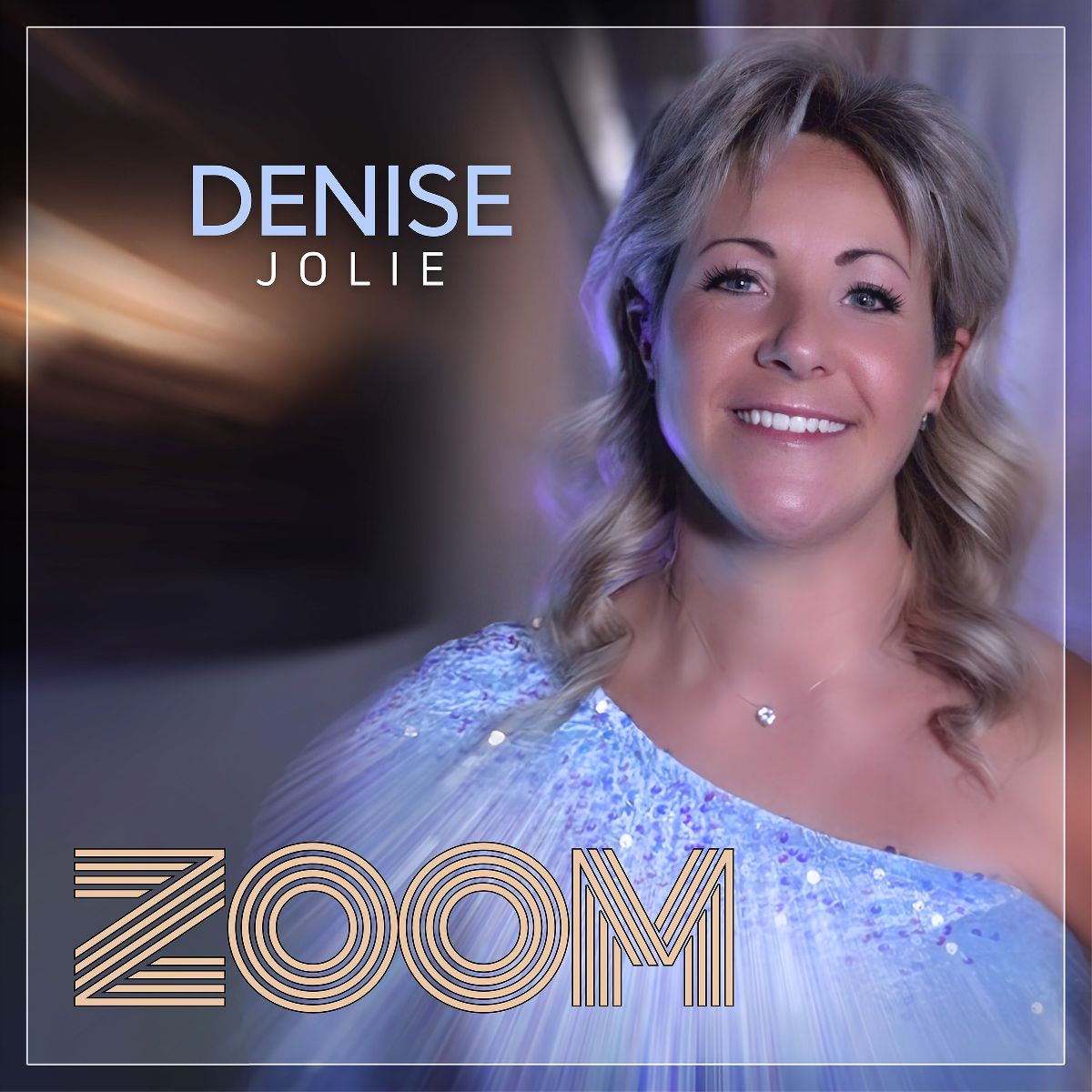 Denise Jolie - Zoom