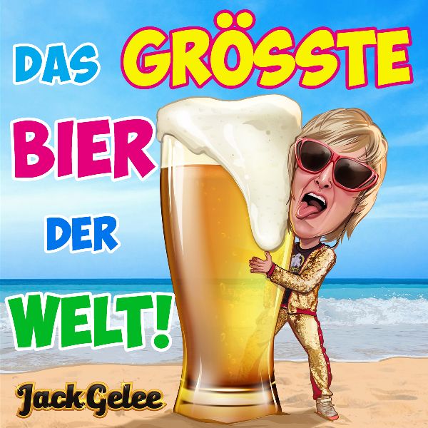 Jack Gelee - Das größte Bier der Welt!!
