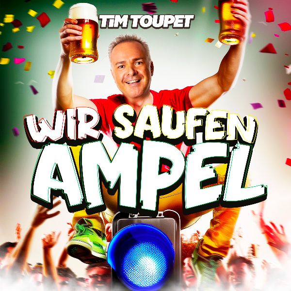 Tim Toupet - Wir saufen Ampel