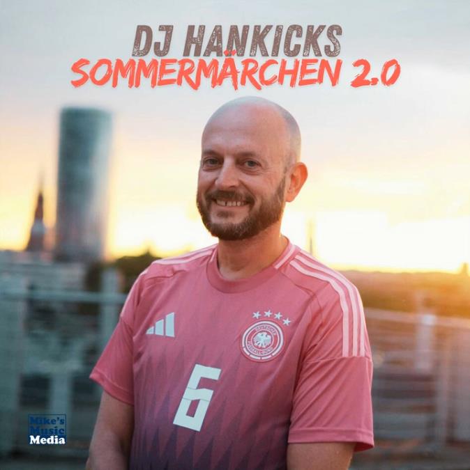 DJ HanKicks - Sommermärchen 2.0