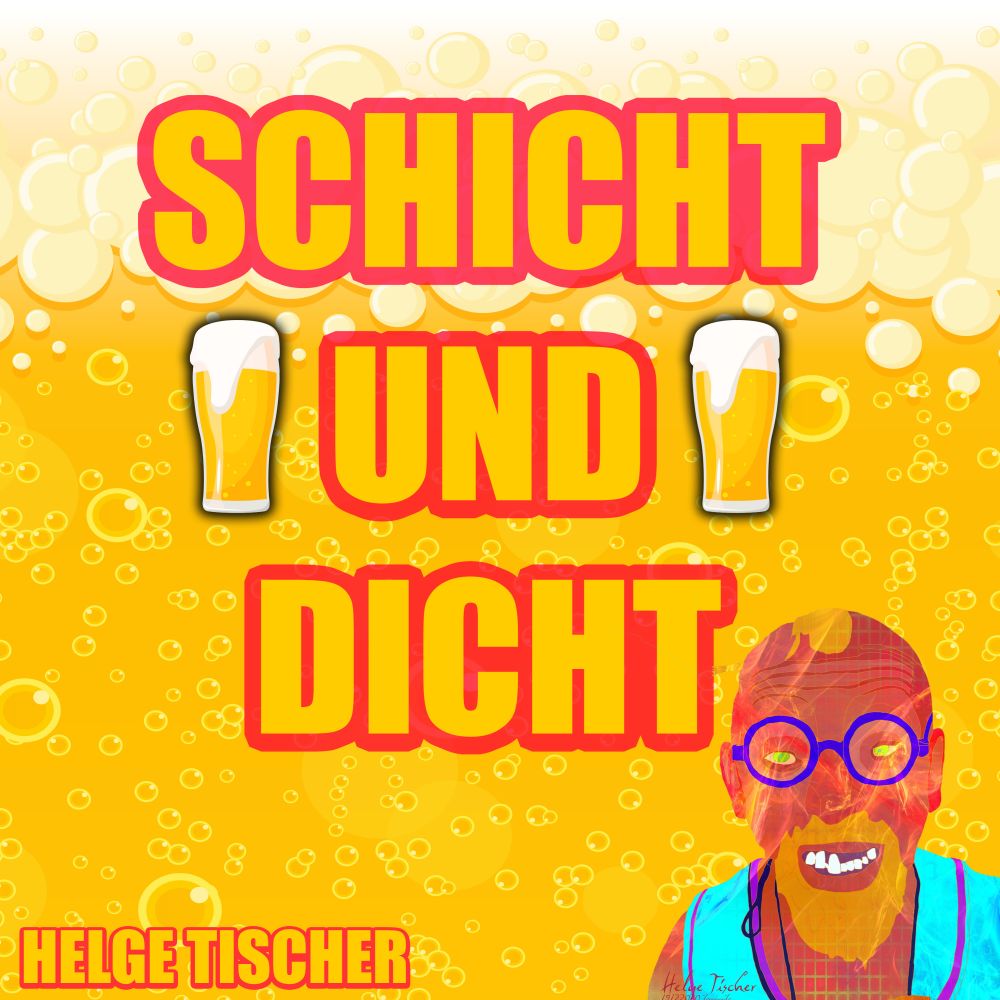 Der Helge - Schicht Und Dicht