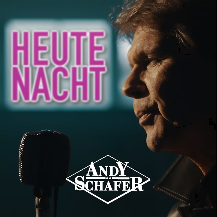Andy Schäfer - Heute Nacht (Touch in the Night)
