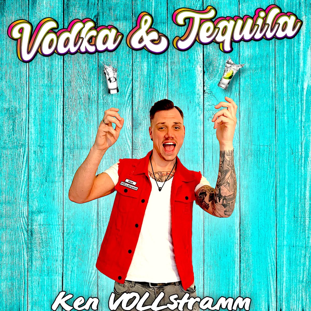 Ken VOLLstramm -  Vodka & Tequila