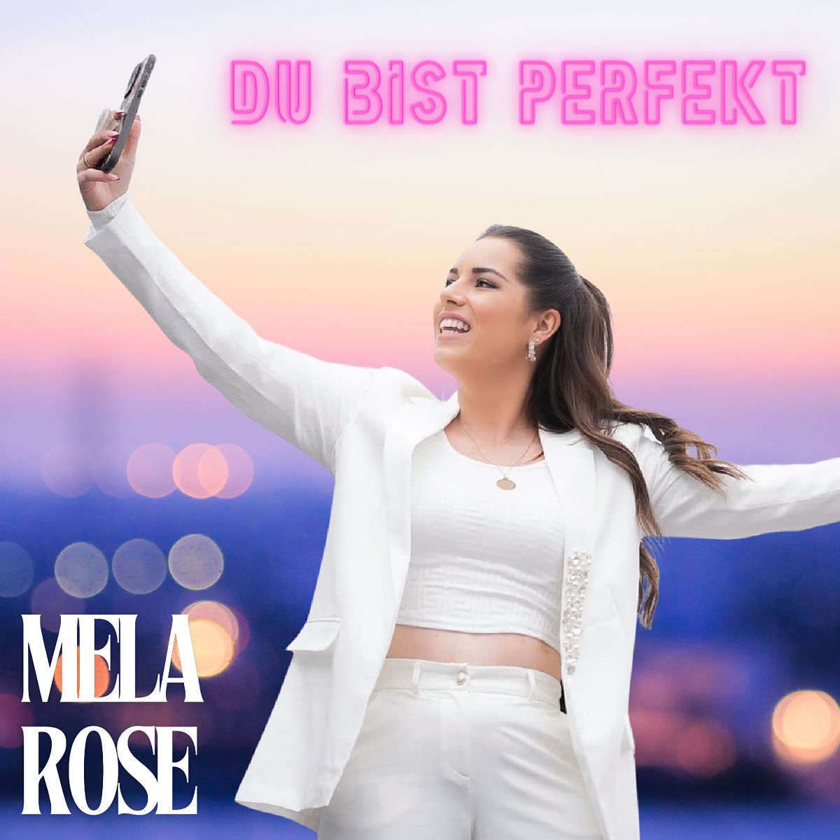Mela Rose – Du bist perfekt