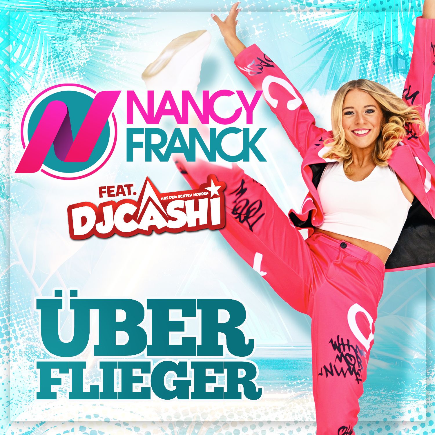 Nancy Franck feat. DJ Cashi - Überflieger
