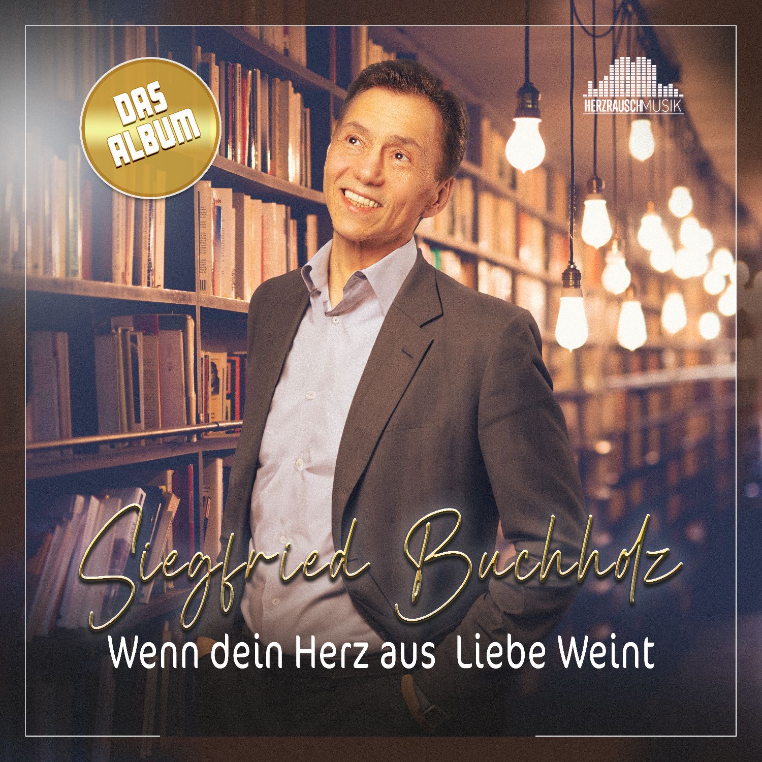 Siegfried Buchholz - Wenn dein Herz aus Liebe weint / das Album