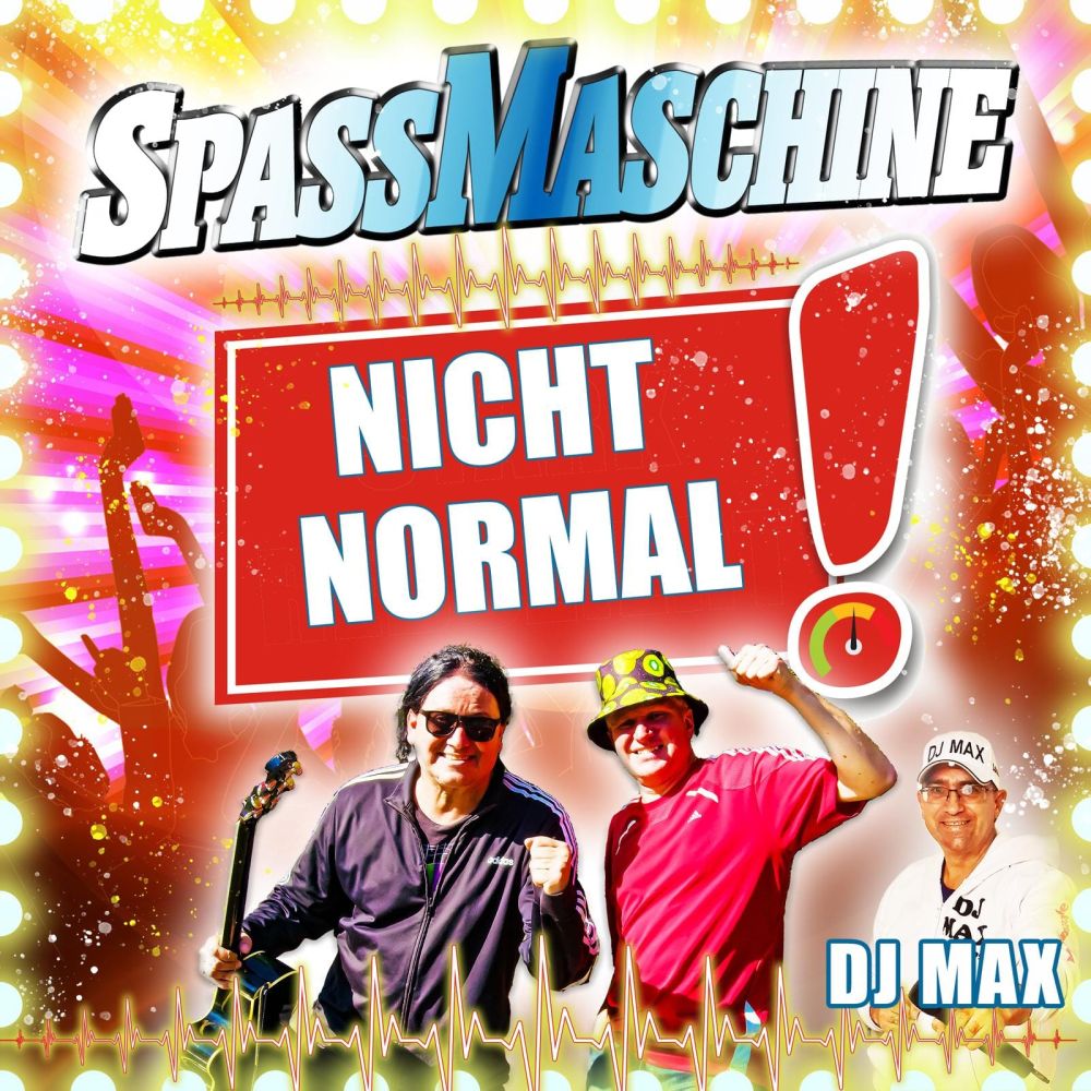 Spassmaschine feat. DJ Max - Nicht Normal