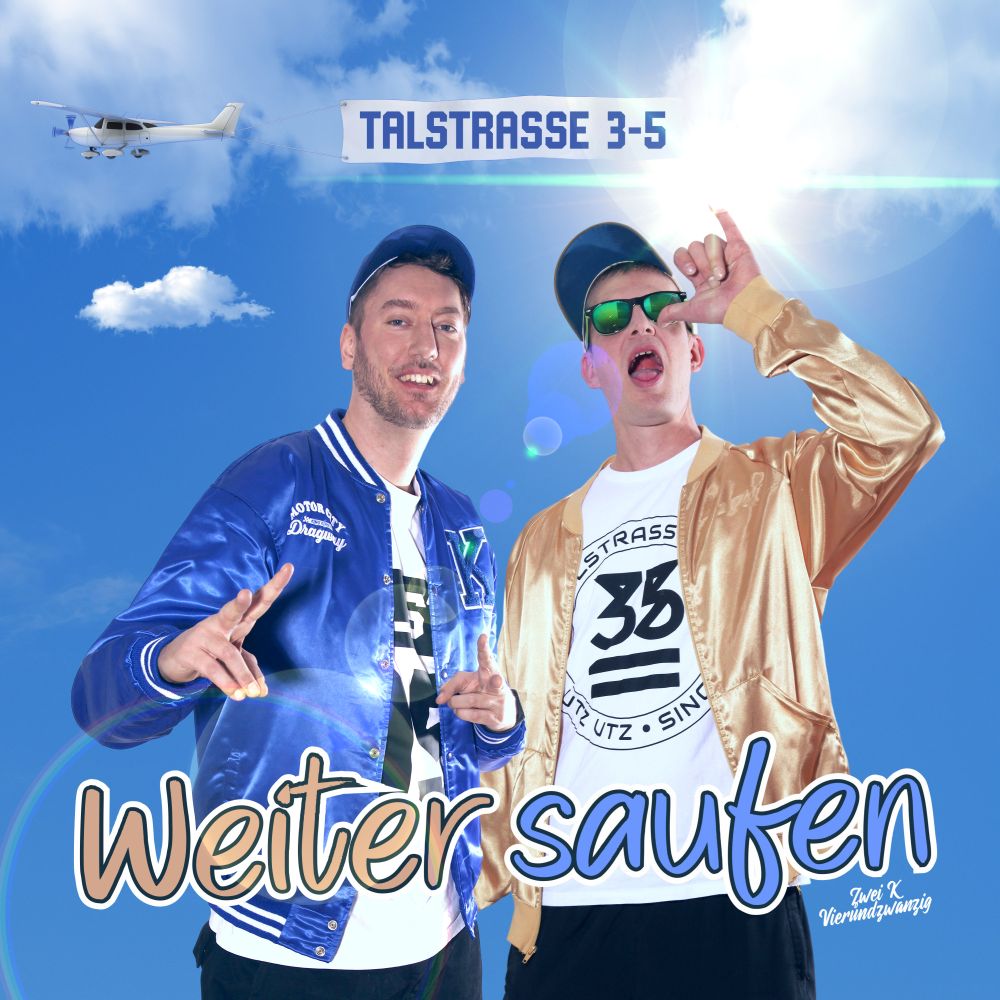 Talstrasse 3-5 - Weiter Saufen 2024