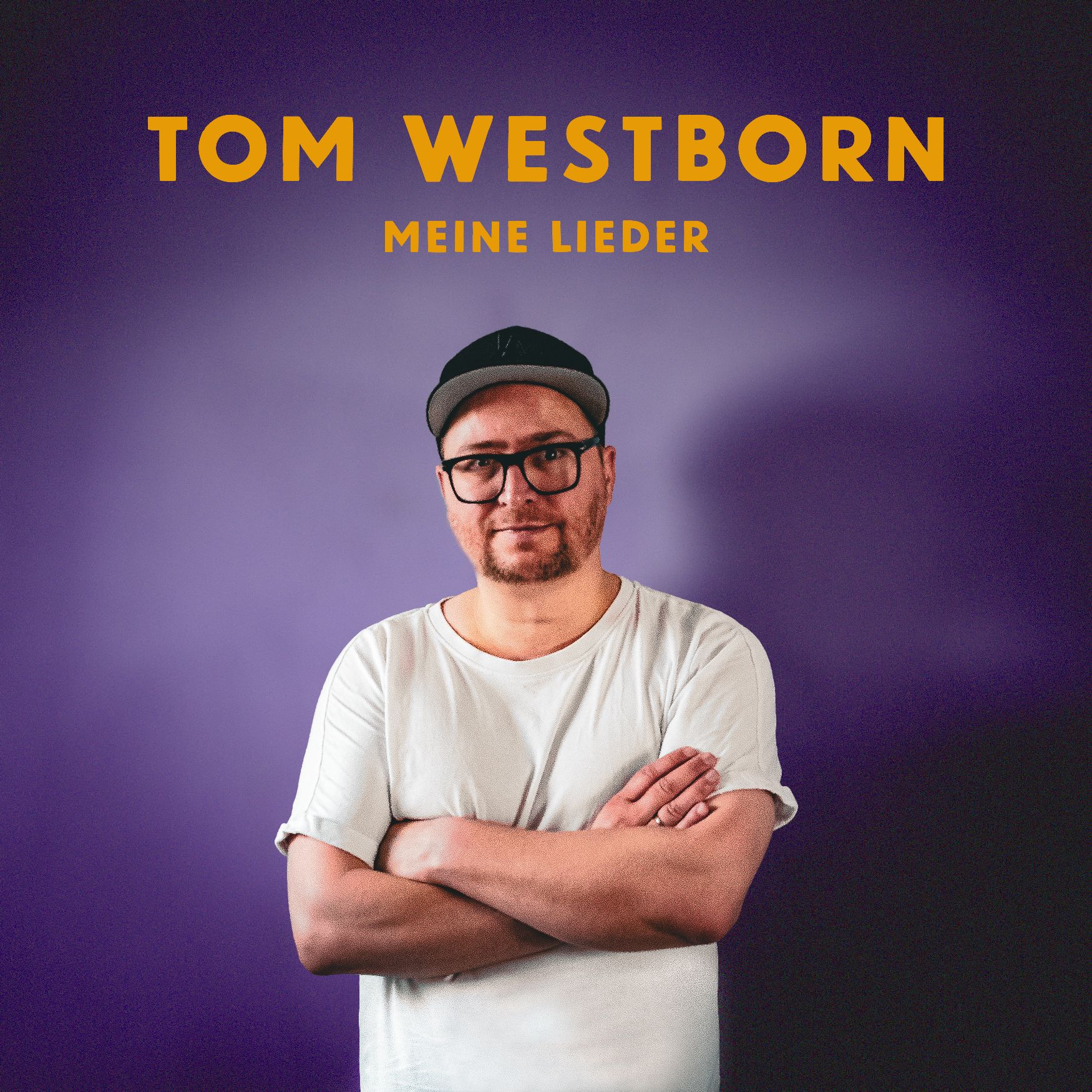 Tom Westborn  - "Meine Lieder" das Album