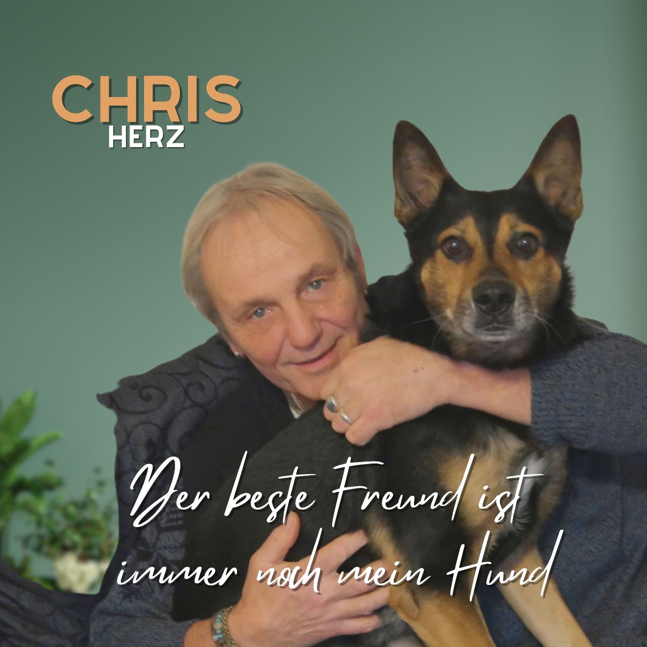 Chris Herz – Der beste Freund ist immer noch mein Hund