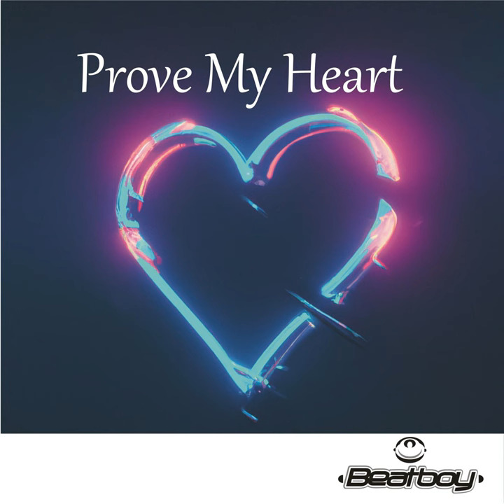 DJ Beatboy - Prove My Heart