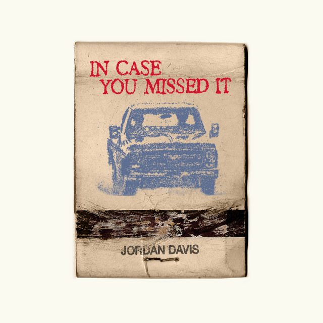 Jordan Davis - In Case You Missed It