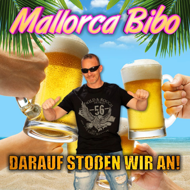Mallorca Bibo - Darauf Stoßen Wir An