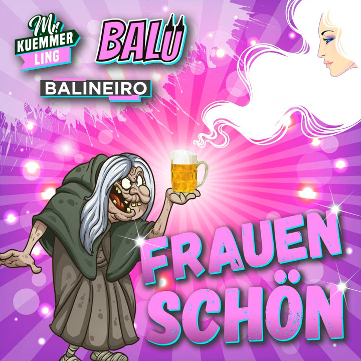Mr. Kuemmerling, Balu & Balineiro - Frauen schön