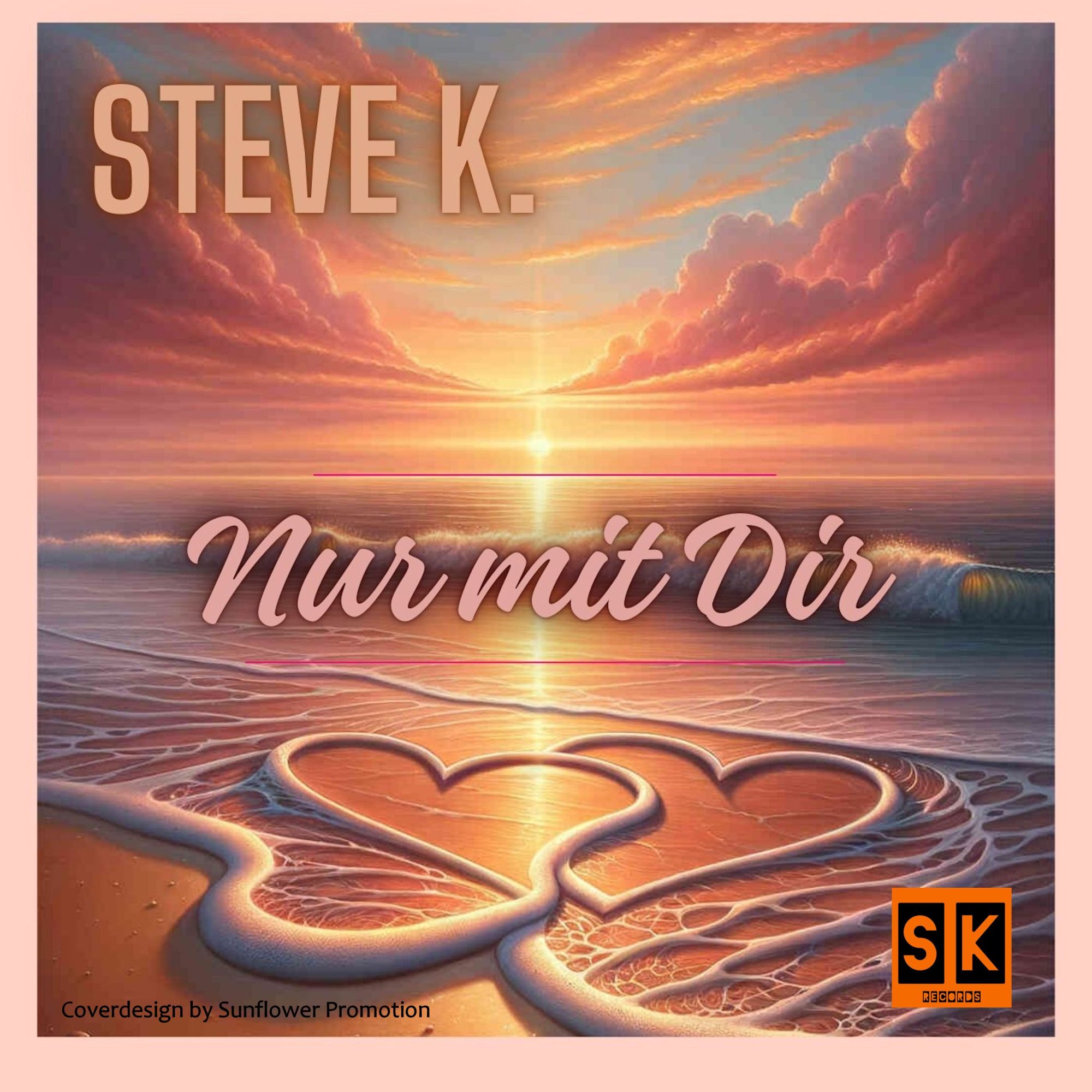 Steve.K - Nur mit Dir