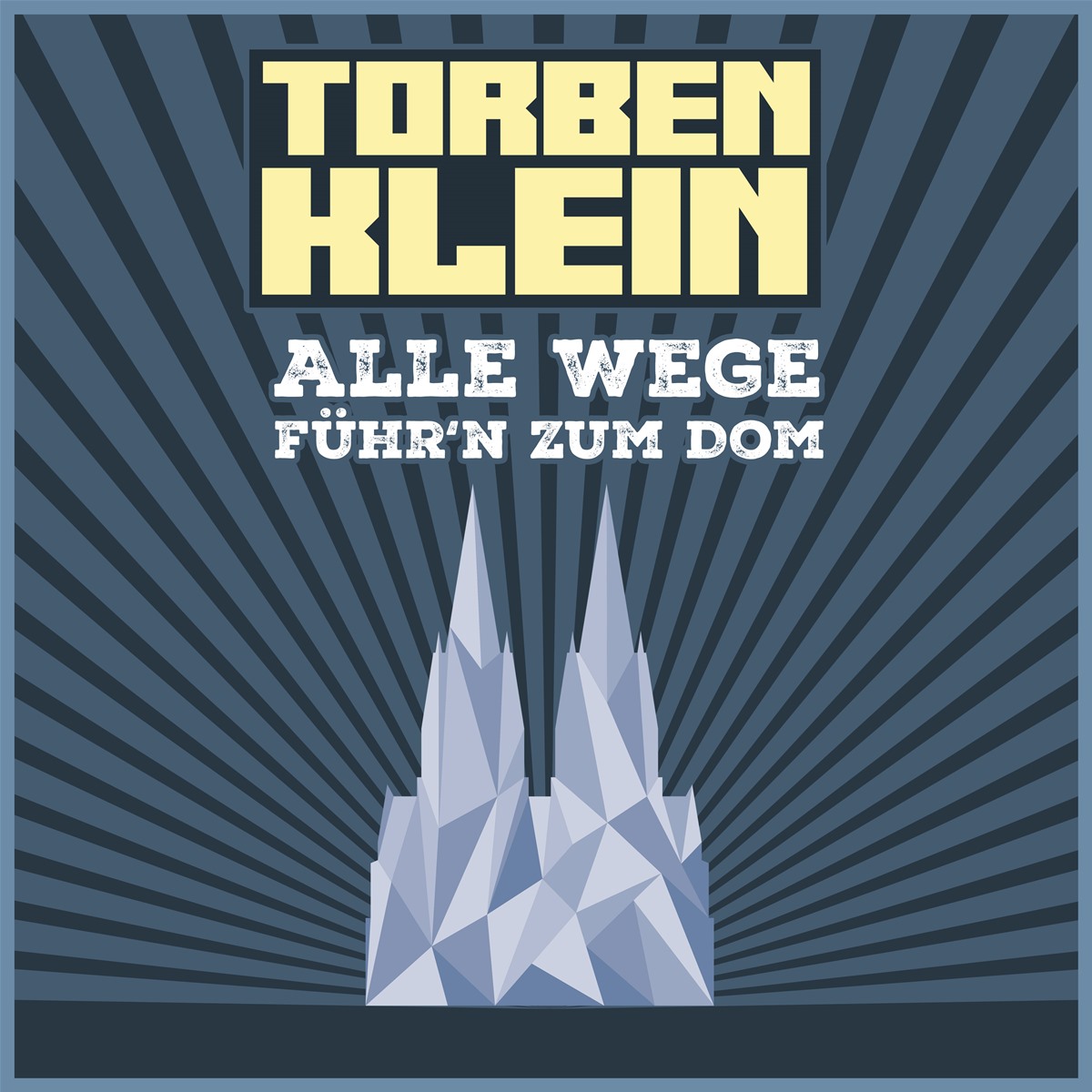 Torben Klein - Alle Wege führn zum Dom