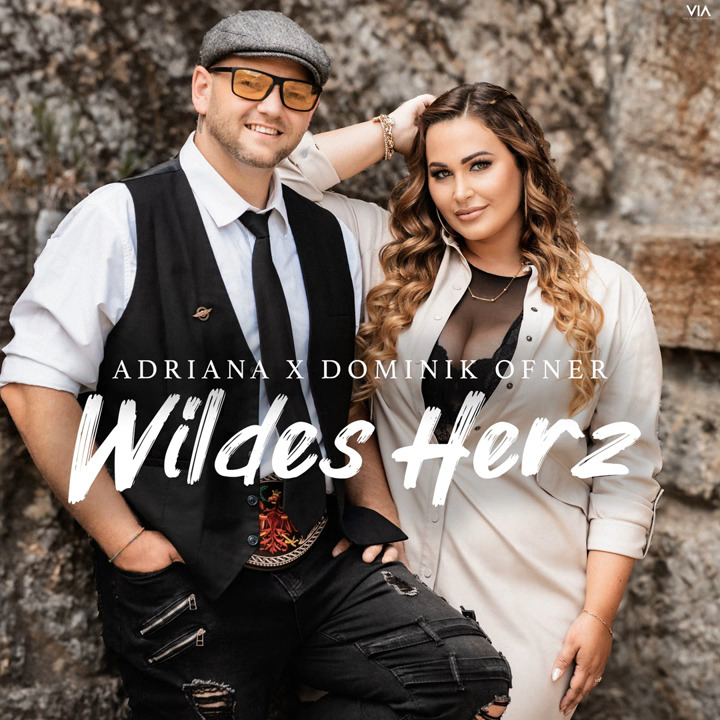 Adriana & Dominik Ofner - Wildes Herz