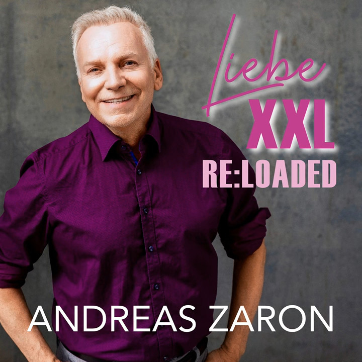 Andreas Zaron - Liebe XXL (Reloaded)