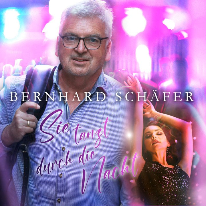 Bernhard Schäfer - Sie tanzt durch die Nacht