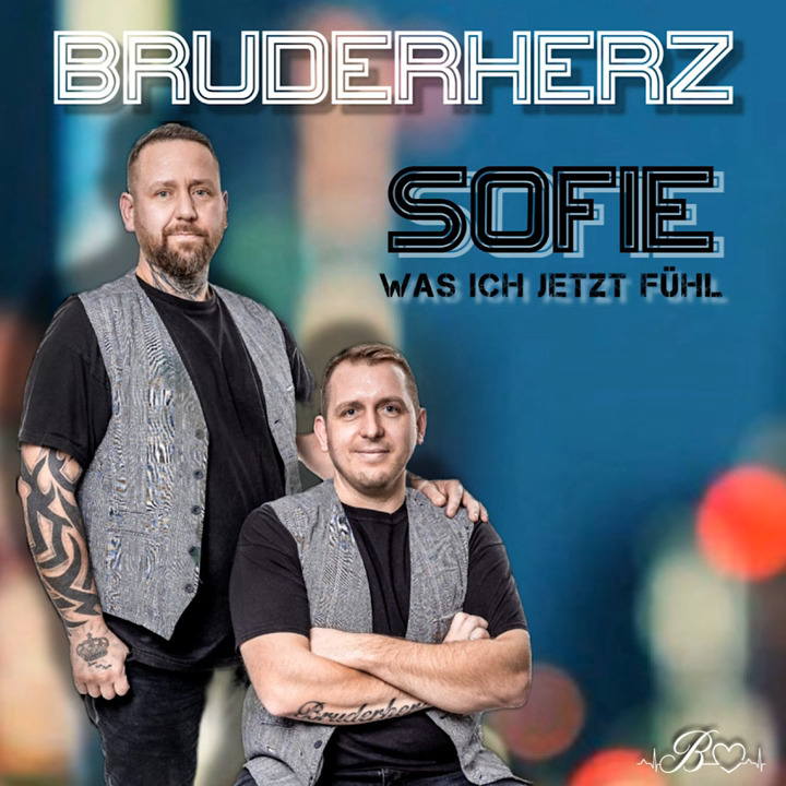 Bruderherz - Sofie (was ich jetzt fühl)