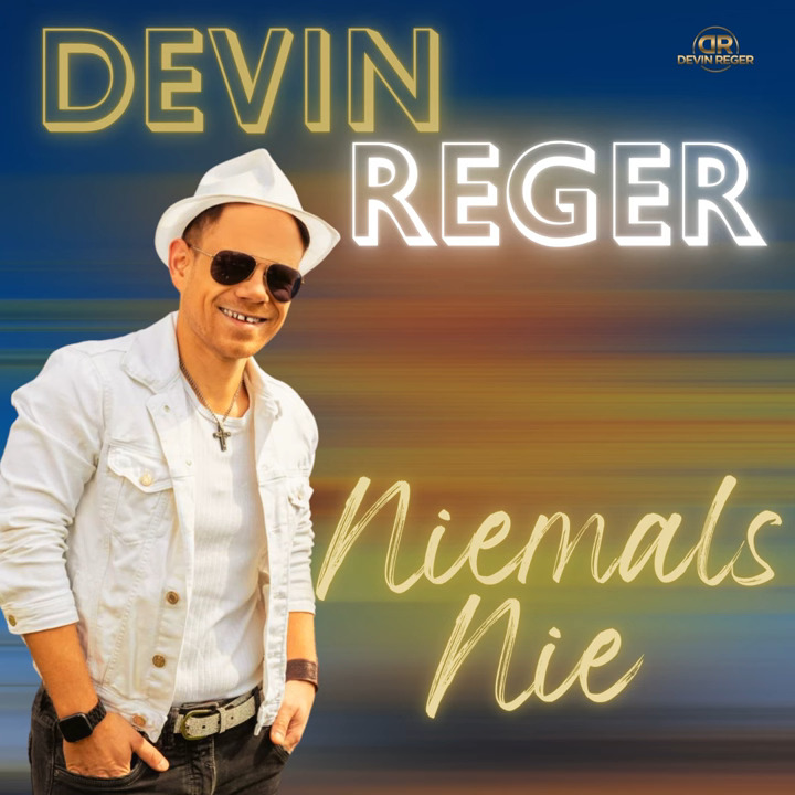 Devin Reger - Niemals Nie
