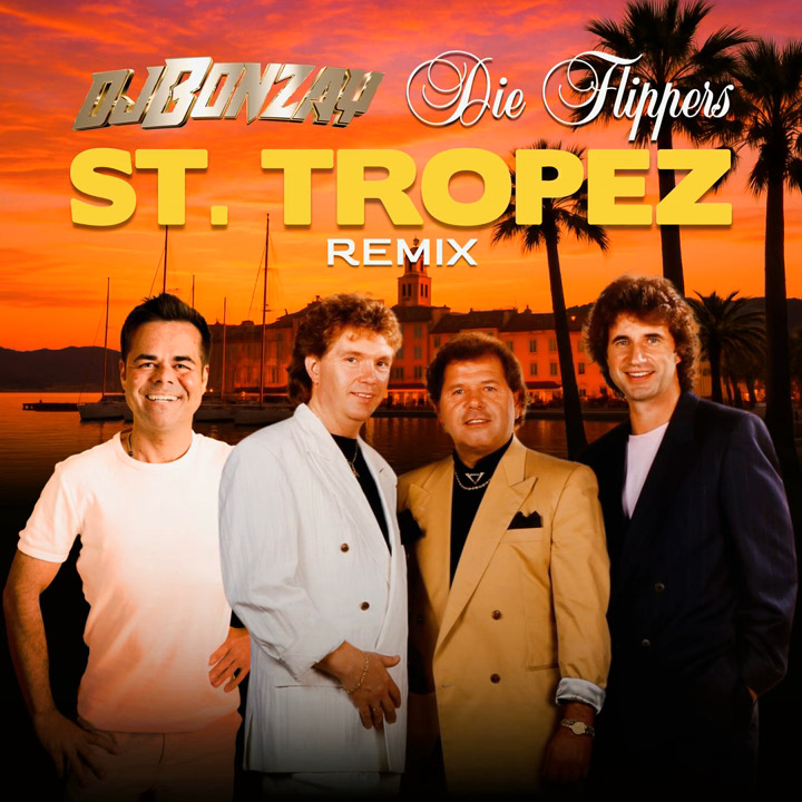 DJ Bonzay & Die Flippers - St. Tropez (Remix)