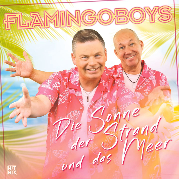 Flamingoboys - Die Sonne der Strand und das Meer