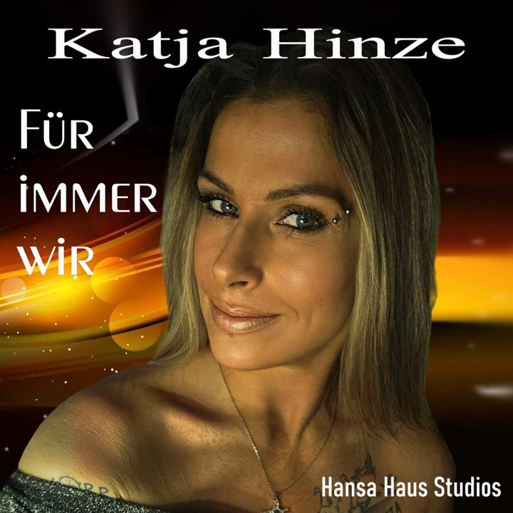 Katja Hinze - Für immer wir
