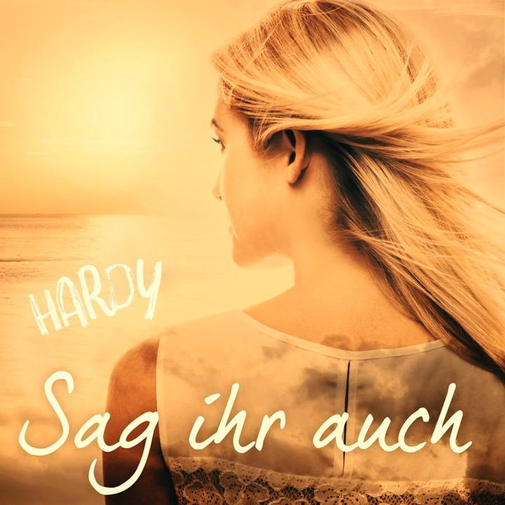 Hardy - Sag ihr auch