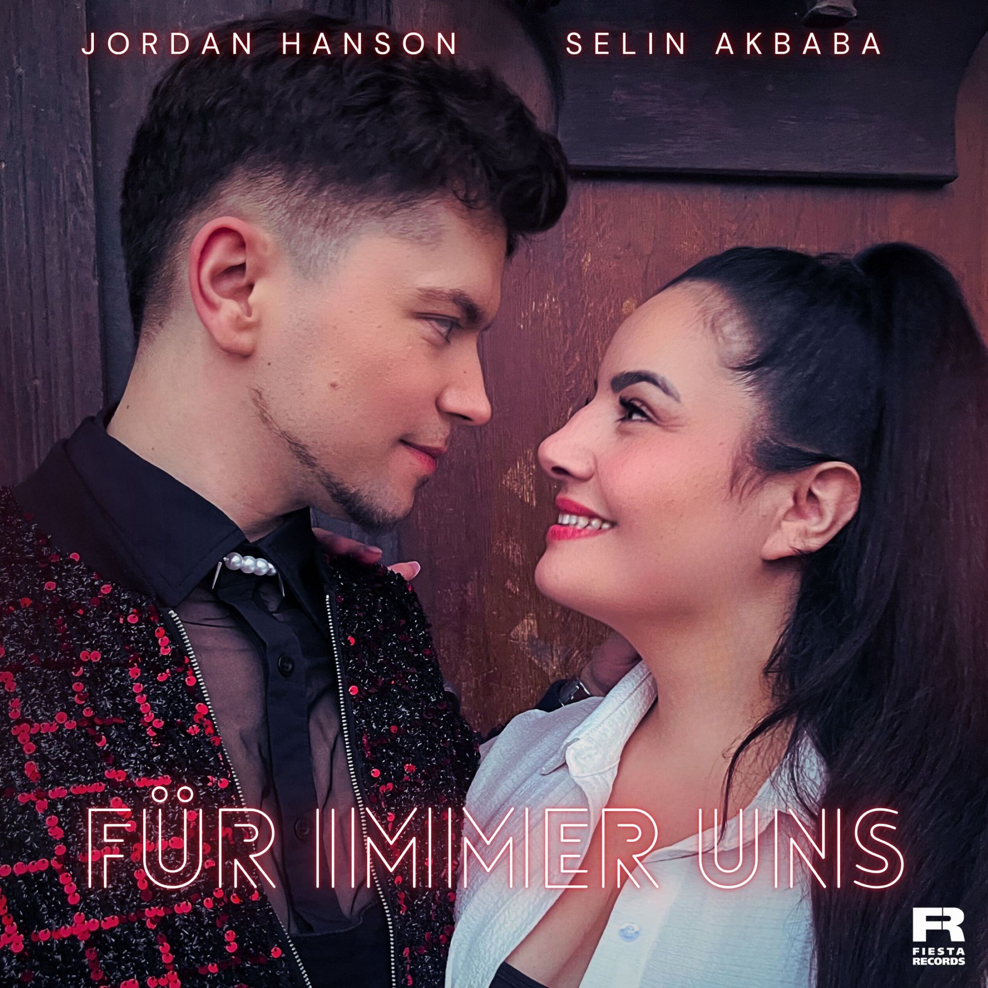 Jordan Hanson & Selin Akbaba - Für immer uns