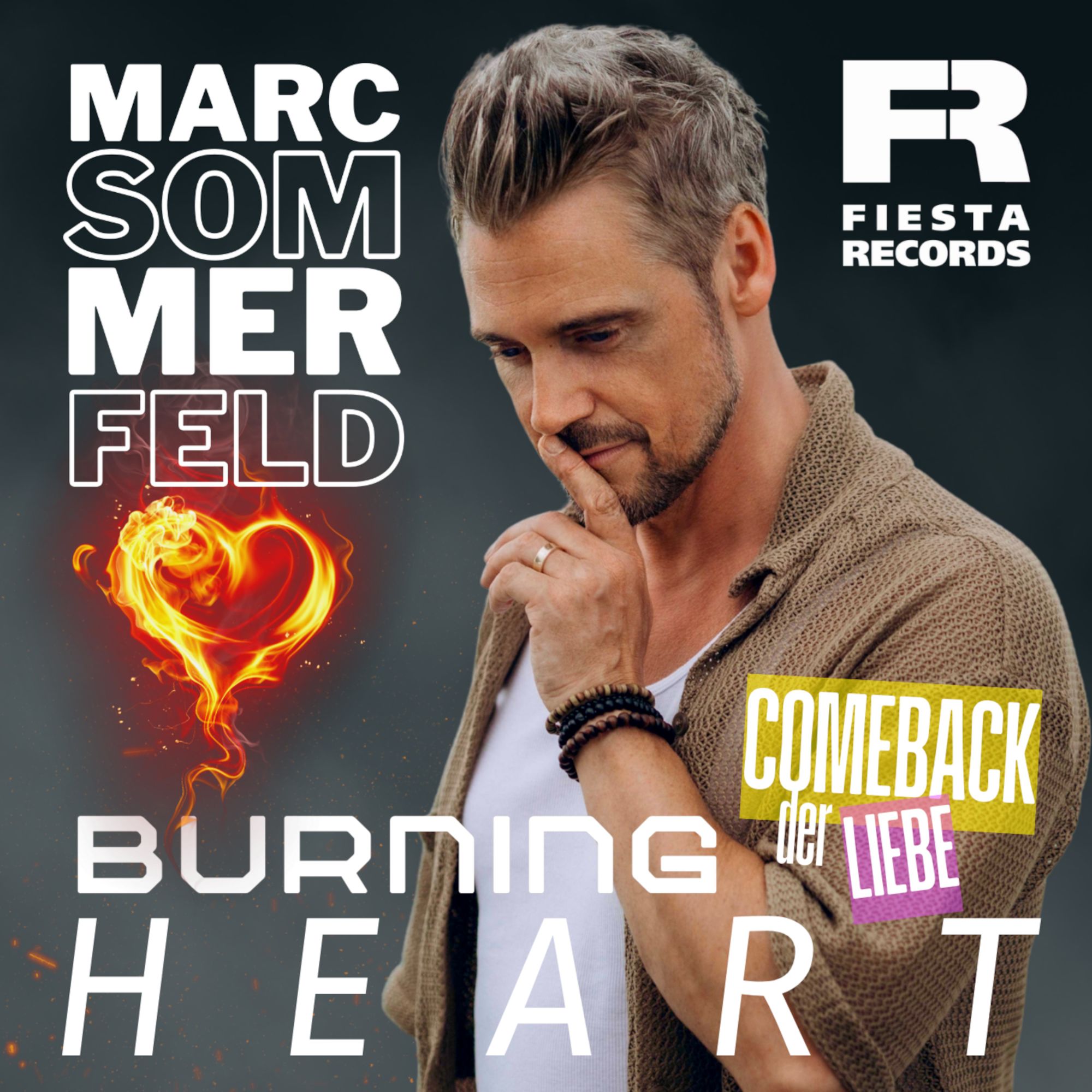 Marc Sommerfeld - Burning Heart - Comeback der Liebe