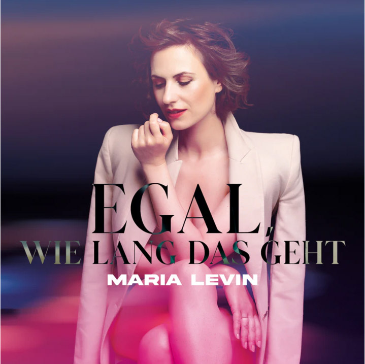 Maria Levin - Egal wie lang das geht