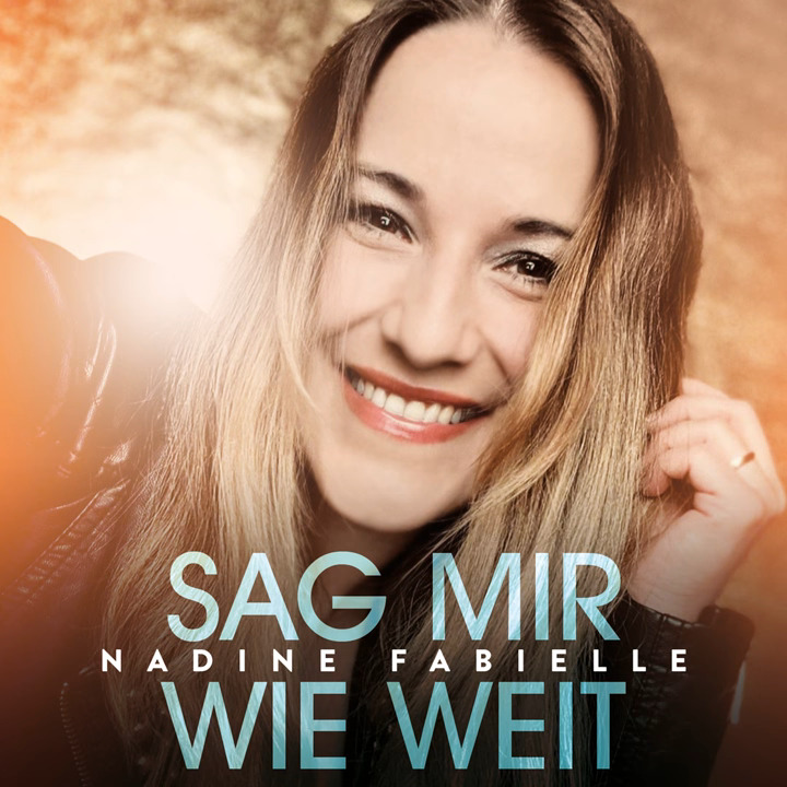 Nadine Fabielle - Sag mir wie weit