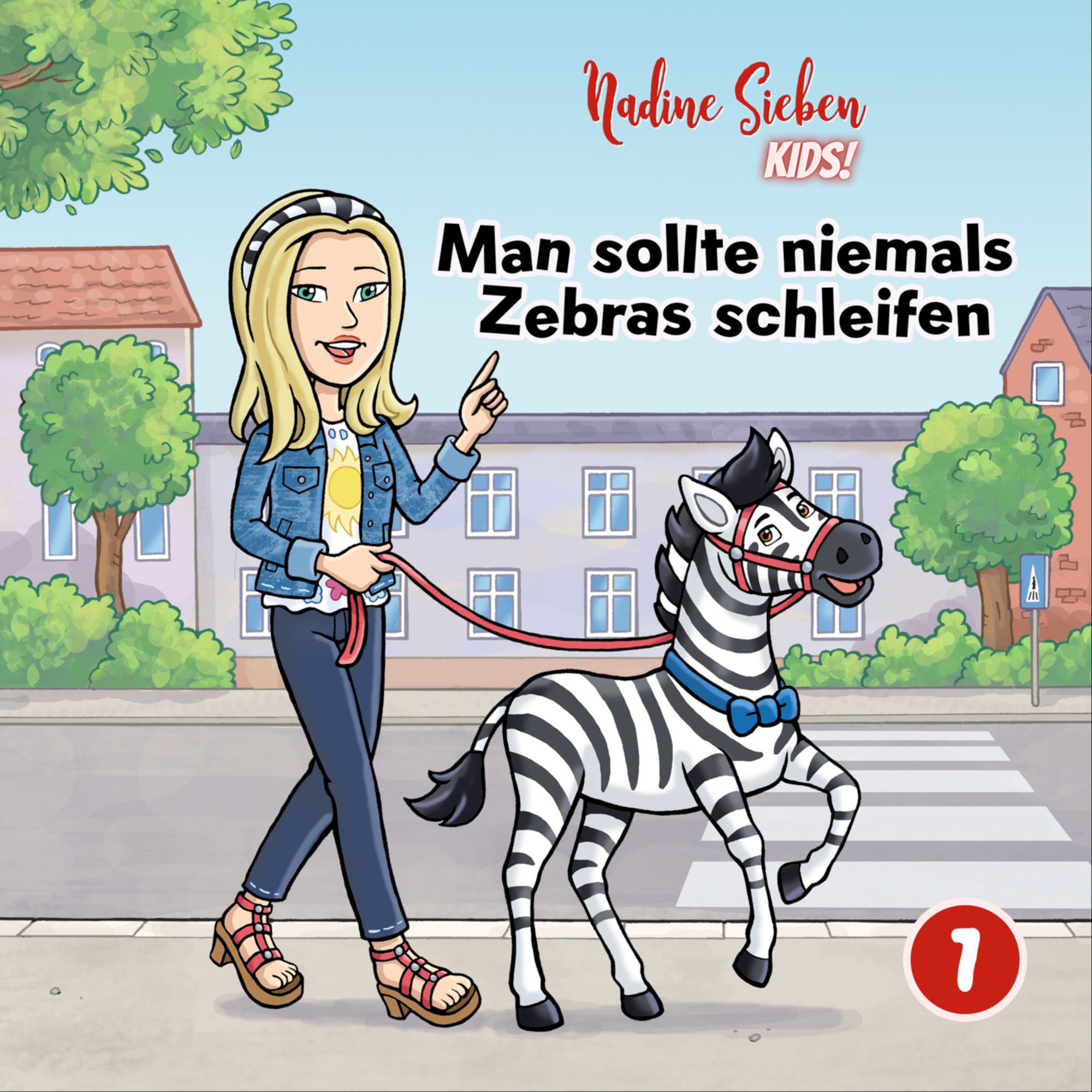 Nadine Sieben KIDS! - Man sollte niemals Zebras schleifen