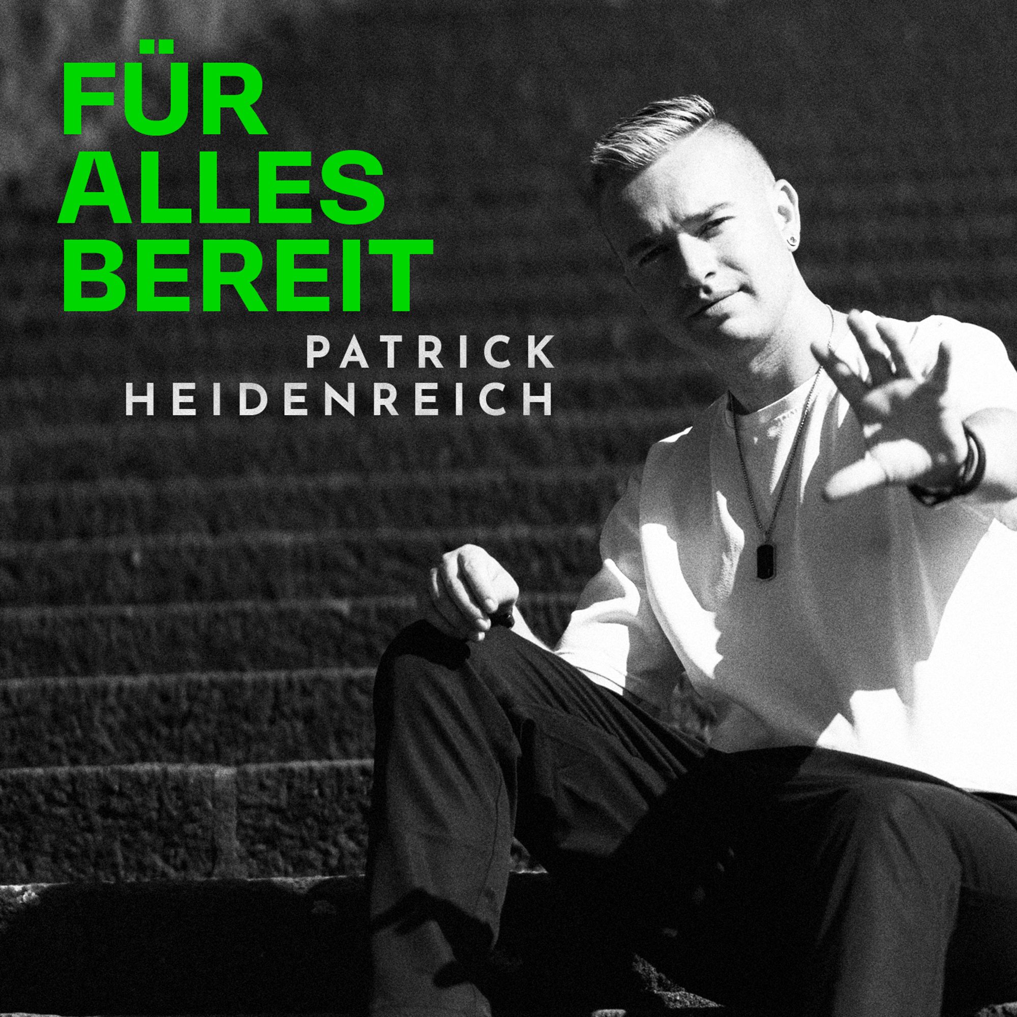 Patrick Heidenreich - Für alles bereit